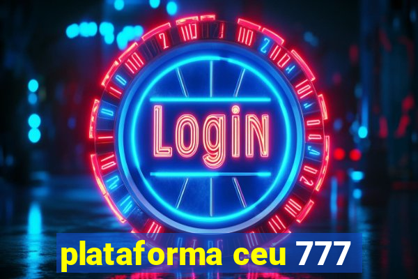 plataforma ceu 777